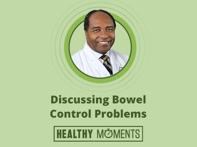 NIDDK Director Dr. Griffin P. Rodgers on Healthy Moments: Discussing Bowel Control Problems