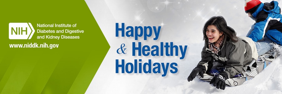 Image of NIDDK Happy and Healthy Holidays banner