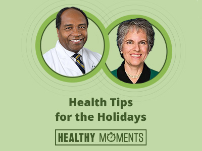 NIDDK Director Dr. Griffin P. Rodgers on Healthy Moments with guest Dr. Susan Yanovski: Health Tips for the Holidays