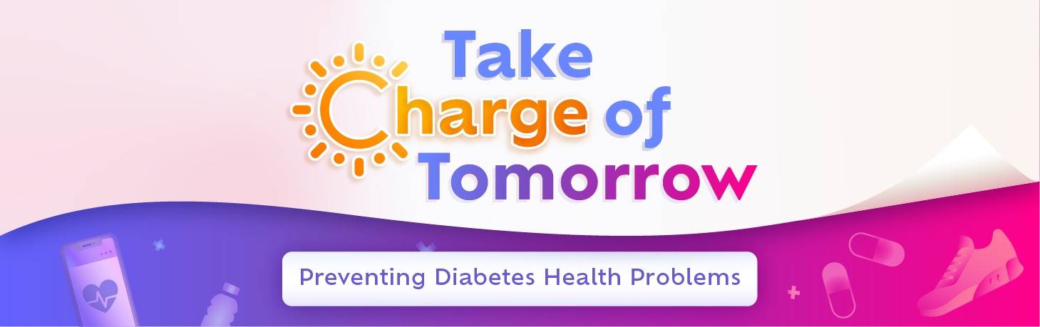 Graphis with wording Take Charge of Tomorrow, Preventing Diabetes Health Problems
