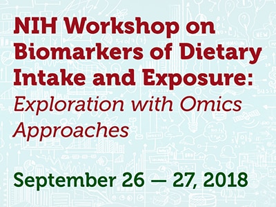 NIH Workshop on Biomarkers of Dietary Intake and Exposure: Exploration with Omics Approaches web rotator