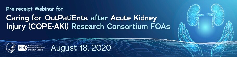 Web banner for the Pre-receipt Webinar for COPE-AKI Research Consortium FOAs meeting