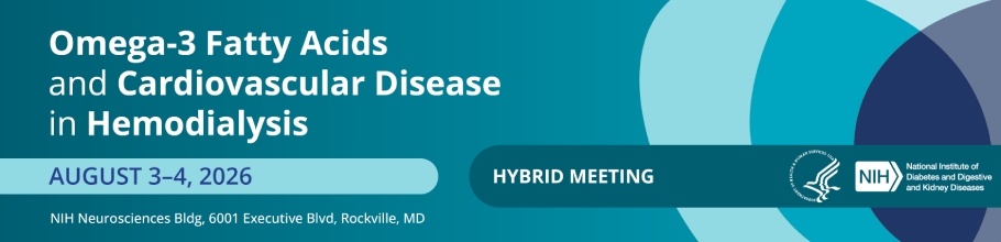 Omega-3 Fatty Acids and Cardiovascular Disease in Hemodialysis workshop banner
