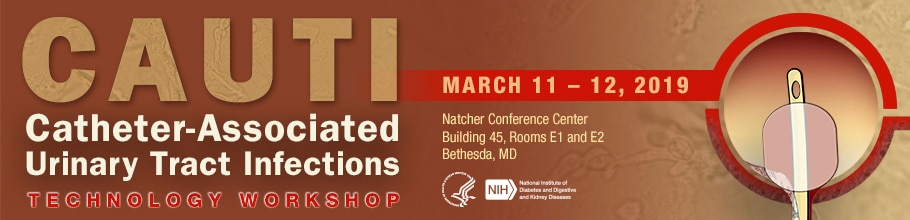 Catheter-Associated Urinary Tract Infections Technology Workshop banner