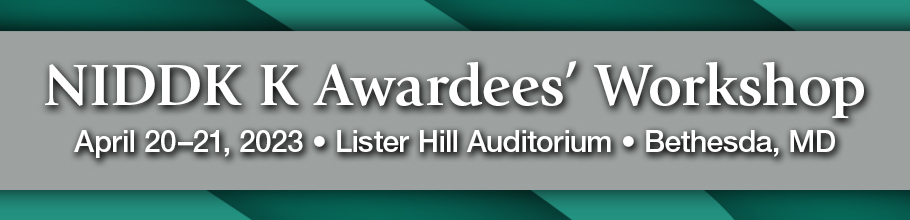 Web banner for the 2023 NIDDK K Awardees' Workshop