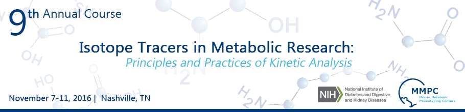 Banner for the 2016 9th Annual Course on Isotope Tracers in Metabolic Research