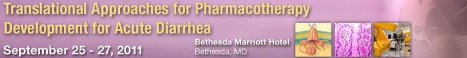 Banner for the 2011 Workshop on Translational Approaches for Pharmacotherapy Development for Acute Diarrhea