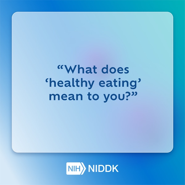 What does healthy eating mean to you?