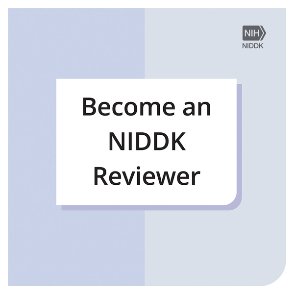 Become an NIDDK Reviewer.