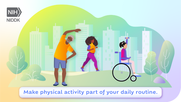 People doing physical activities outside with the tip: Make physical activity part of your daily routine.