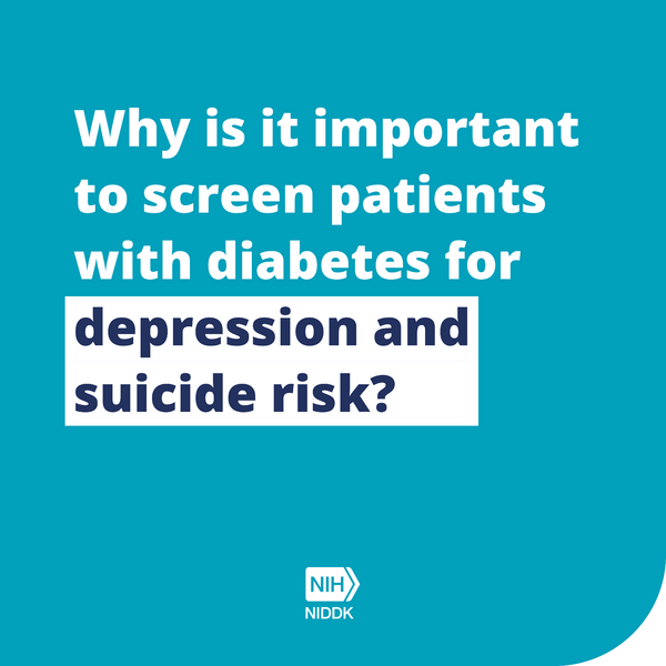 Why is it important to screen patients with diabetes for depression and suicide risk?